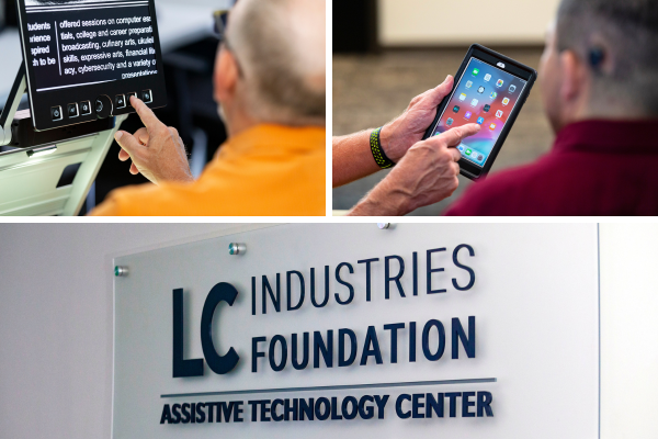 A sign that says "LC Industries Assistive Technology Lab" with photos of clients learning zoom text and ipad tools.